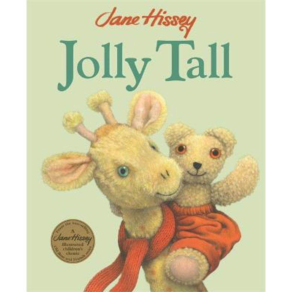 Jolly Tall: An Old Bear and Friends Adventure (Paperback) - Jane Hissey